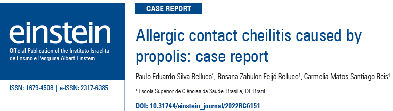 Publicação: Allergic contact cheilitis caused by propolis: case report — Revista Einstein